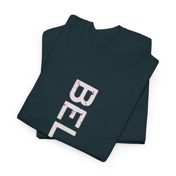 Believe Unisex Heavy Cotton Tee - Inspirational Graphic T-Shirt - Image 3