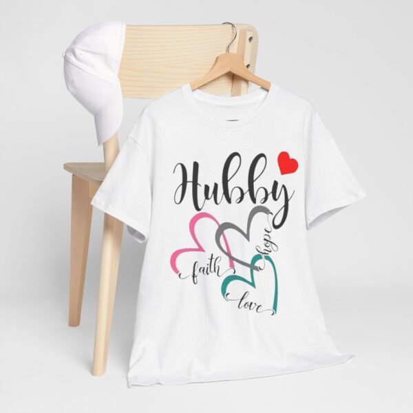 Romantic Hubby T-Shirt - Faith, Love, Design - Image 5