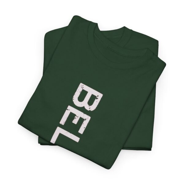 Believe Unisex Heavy Cotton Tee - Inspirational Graphic T-Shirt - Image 14