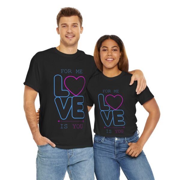 Romantic Unisex Heavy Cotton Tee - 'For Me, Love is You' - Image 9