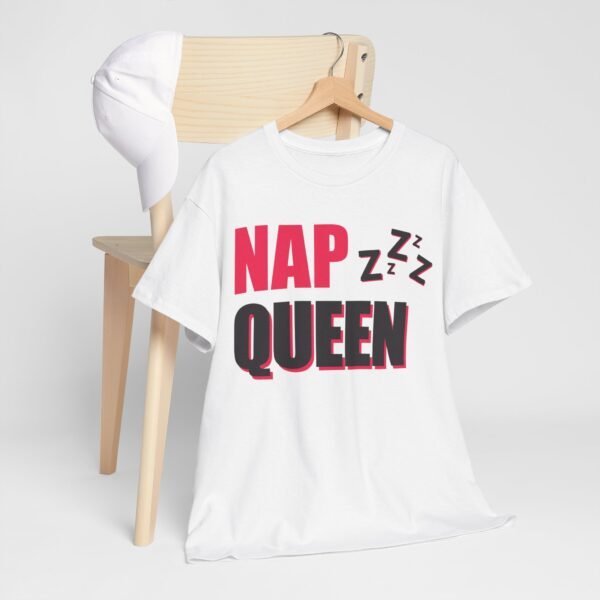 Nap Queen Unisex Heavy Cotton Tee - Perfect for Nappers and Relaxation Lover - Image 3