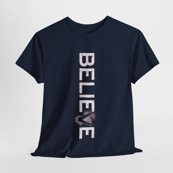 Believe Unisex Heavy Cotton Tee - Inspirational Graphic T-Shirt - Image 19