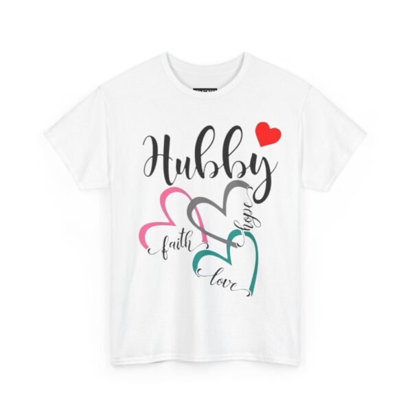 Romantic Hubby T-Shirt - Faith, Love, Design - Image 2