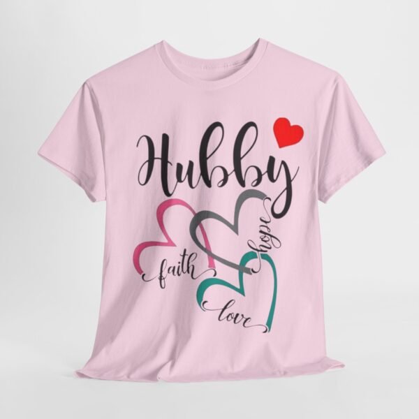 Romantic Hubby T-Shirt - Faith, Love, Design - Image 13