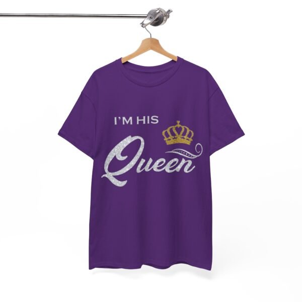 I'M HIS QUEEN Unisex Heavy Cotton Tee - Perfect Gift for Couples - Image 4