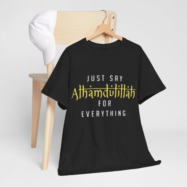 Inspirational Unisex Heavy Cotton Tee - 'Just Say Alhamdulillah for Everything' - Image 14